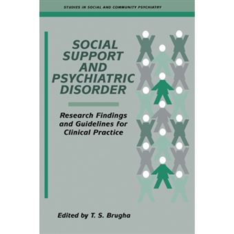 Social Support and Psychiatric Disorder - Research Findings and Guidelines for Clinical Practice - Paperback - 2007 - 1
