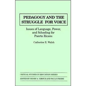 Pedagogy and the Struggle for Voice - Issues of Language, Power, and Schooling for Puerto Ricans - Paperback - 1990 - 1