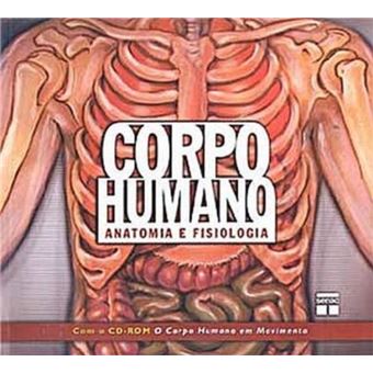 Corpo Humano. Anatomia E Fisiologia (+ CD) - 1
