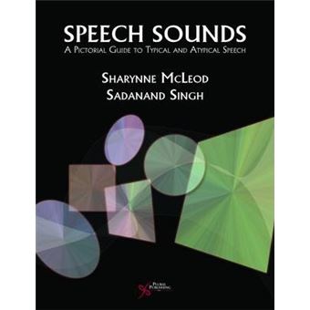 Speech Sounds : A Pictorial Guide to Typical and Atypical Speech ...