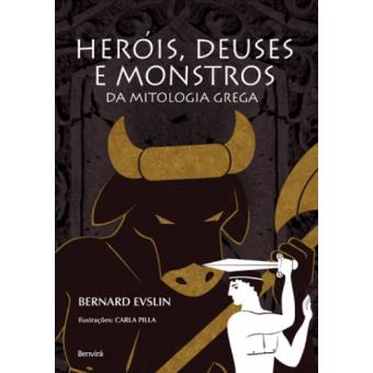 Heróis, Deuses e Monstros da Mitologia Grega - 1