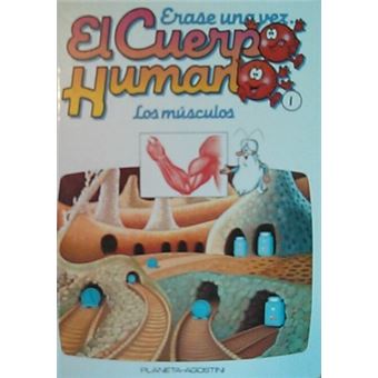 Érase una vez... - Érase una vez... - 1: El cuerpo humano | Equipo Editorial - 1