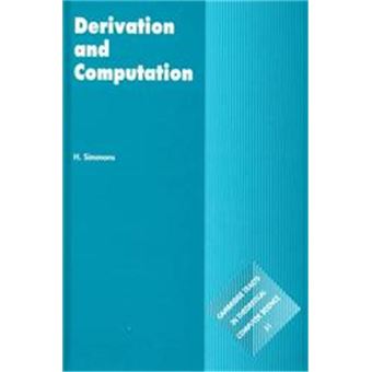Derivation And Computation, Cambridge Tracts In Theoretical Computer Science - 1