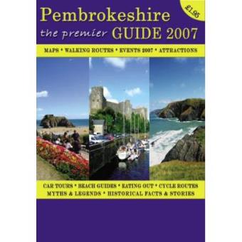 The Premier Guide to Pembrokeshire 2007 - 1