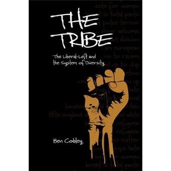 The Tribe The Liberalleft And The System Of Diversity Societas - 1