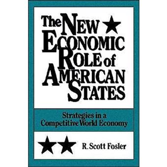 The New Economic Role of American States - Strategies in a Competitive World Economy - Paperback - 1991 - 1