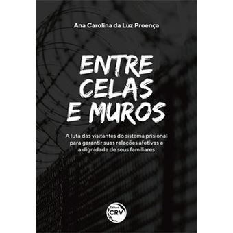 Entre Celas E Muros - 1