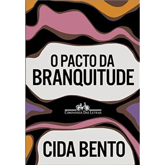 O pacto da branquitude - 1