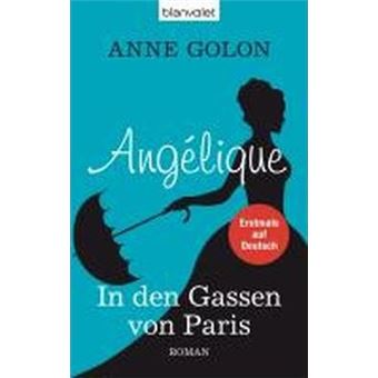 Angélique 05 - In den Gassen von Paris - 1