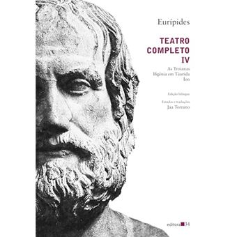 Teatro Completo Iv: As Troianas, Ifigênia Em Táurida, Íon - 1