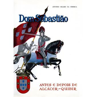 Dom sebastião. [2 volumes]. - 1