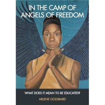 In The Camp Of Angels Of Freedom By Arlene Goldbard - 1