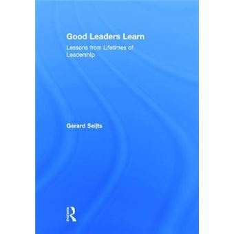 Good Leaders Learn Lessons From Lifetimes Of Leadership - 1