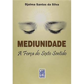 Mediunidade - Forca Do Sexto Sentido (A) - 1