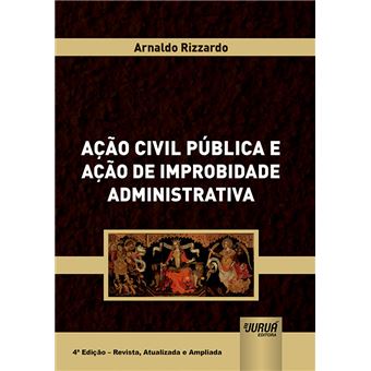 Ação Civil Pública e Ação de Improbidade Administrativa - 1