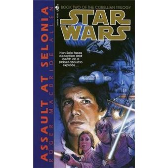 Assault at Selonia: Star Wars Legends (The Corellian Trilogy) - 1