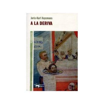 Huysmans, J: La deriva - 1