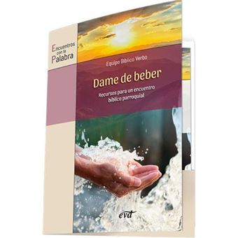 Dame De Beber Recursos Para Un Encuentro Bblico Parroquial - 1