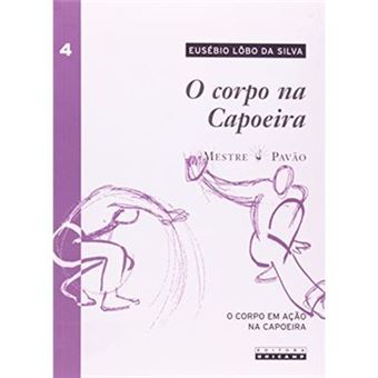 O Corpo Na Capoeira - 1