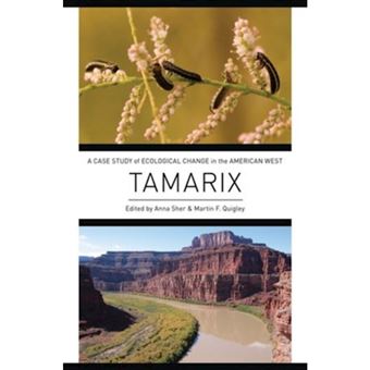 Tamarix - A Case Study of Ecological Change in the American West - Hardback - 2013 - 1