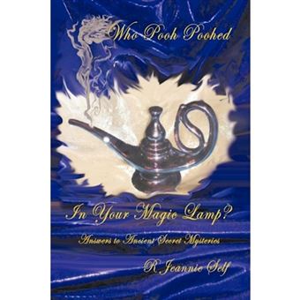 Who Pooh Poohed in Your Magic Lamp? - Answers to Ancient Secret Mysteries - Paperback / softback - 2011 - 1