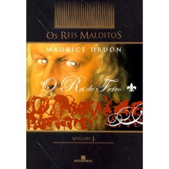 O Rei De Ferro. Série Os Reis Malditos - Volume 1 - 1