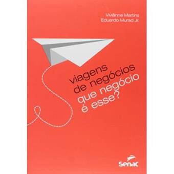 Viagens De Negócios. Que Negócio É Esse? - 1