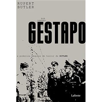 Por Dentro da Gestapo: a Poderosa Máquina de Terror de Hitler - 1