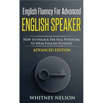 English Fluency For Advanced English Speaker - 1