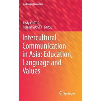 Intercultural Communication In Asia Education, Language And Values 24 Multilingual Education - 1