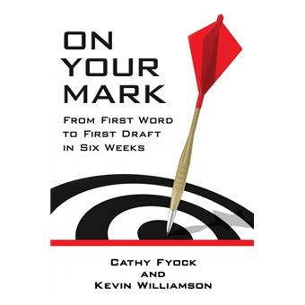 On Your Mark - From First Word to First Draft in Six Weeks - Paperback / softback - 2014 - 1