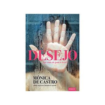 Desejo: Ate Onde Ele Pode Te Levar? - 1