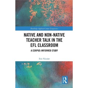Native And Nonnative Teacher Talk In The Efl Classroom - 1