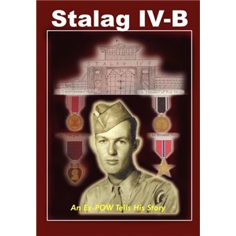 Stalag IV-B - An Ex-POW Tells His Story - Hardback - 2004 - 1