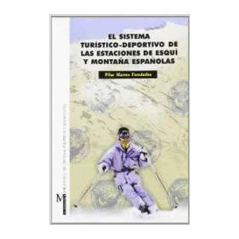 El Sistema Turístico-Deportivo De Las Estaciones De Esquí Y - 1