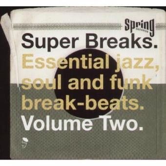 Super Breaks: Essential Funk Soul and Jazz Samples and Break-Beats, Vol. 2 - 1