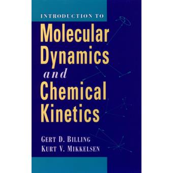 Introduction to Molecular Dynamics and Chemical Kinetics - Hardback - 1996 - 1