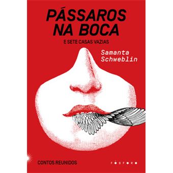 Pássaros Na Boca E Sete Casas Vazias: - 1