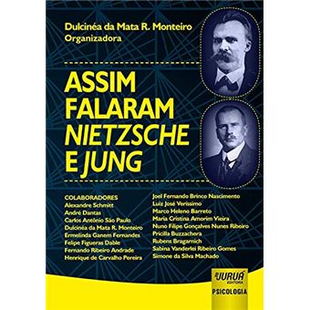 Assim Falaram Nietzsche e Jung - 1