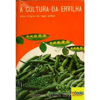 A Cultura da Ervilha - 1