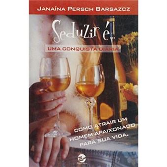 Seduzir É... Uma Conquista Diária - 1