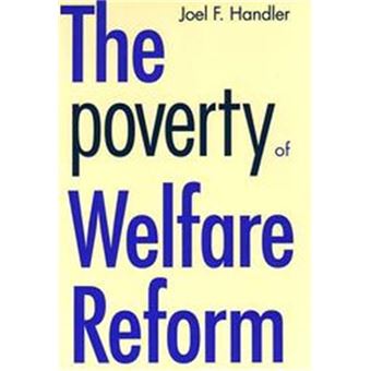 The Poverty Of Welfare Reform, A   Yale Fastback Series - 1