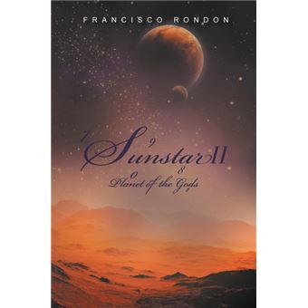 Sunstar II - Planet of the Gods - Paperback / softback - 2014 - 1