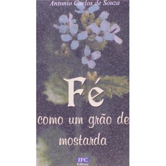 Fe Como Um Grão De Mostarda - 1