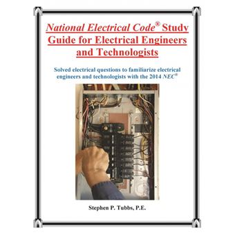 National Electrical Code Study Guide for Electrical Engineers and Technologists - Paperback / softback - 2014 - 1