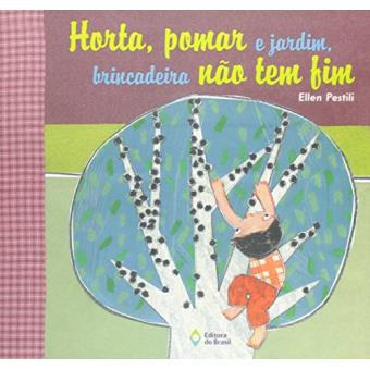 Horta, Pomar e Jardim, Brincadeira não Tem Fim - 1