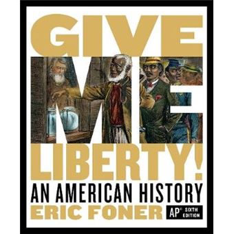 Give Me Liberty An American History - 1