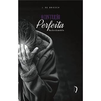 A Contrição Perfeita. Uma Chave de Ouro do Céu - 1