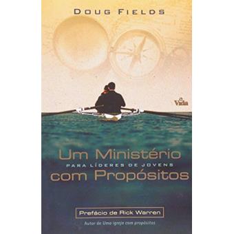 Um Ministério com Propósitos Para Líderes de Jovens - 1