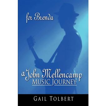 A John Mellencamp Music Journey - For Brenda - Hardback - 2007 - 1